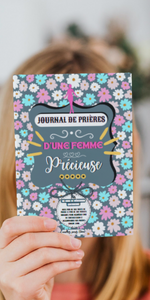 Journal de Prières d'une Femme Précieuse: Guide de Méditation quotidien avec plus de 100 Sujets de Prière et Versets bibliques pour acquérir l'art de l'intercession - Méditations guidées pour une vie de prière puissante