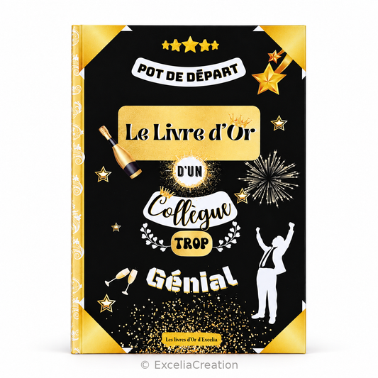 Livre d’or d’un collègue trop génial : couverture noire, dorée et blanche sur fond blanc