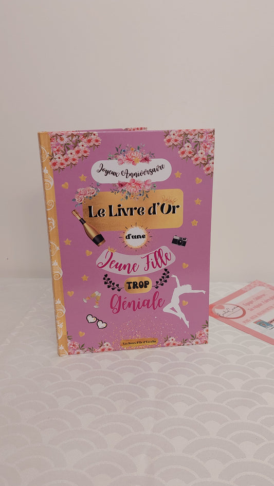 Le Livre d'Or d'une Jeune Fille trop Géniale: Joyeux Anniversaire: Cadeau Original à Offrir à une jeune demoiselle pour son anniversaire