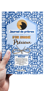 Journal de Prières d'un Homme Précieux: Guide de Méditation quotidienne avec plus de 100 Sujets de Prière et Versets bibliques pour acquérir l'art de l'intercession. Méditations guidées pour une vie de prière puissante