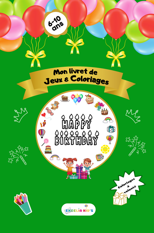 Livre de jeux et coloriage d'anniversaire pour les enfants - Jeux de mots, mots fléchés, les nombres etc... – Beau cadeau pour enfants invités de 6 à 10 ans